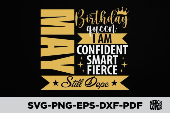 Download May Birthday Queen I Am Confident Smart - Smart Collection